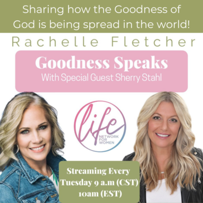 Goodness Speaks- Rachelle- Sherry Stahl